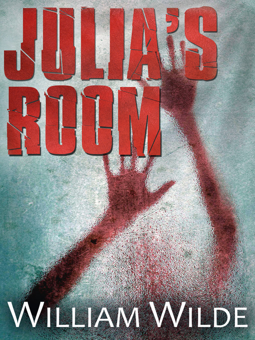 Title details for Julia's Room by William Wilde - Available